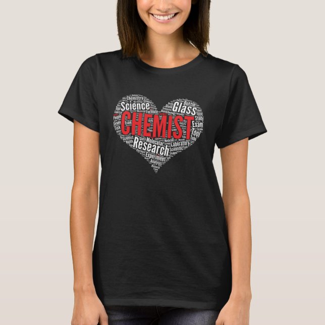 Chemist Heart Shape Word Cloud Chemistry T-Shirt (Front)