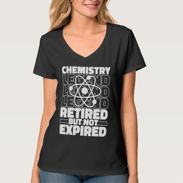 Chemist Retired Scientist Student Science Teacher  T-Shirt (Front)