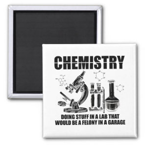 Chemist Sayings | Chemistry Science Gifts Magnet