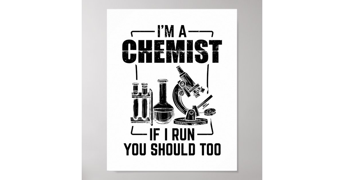 Chemist Science Chemistry Students Gifts Poster Zazzle