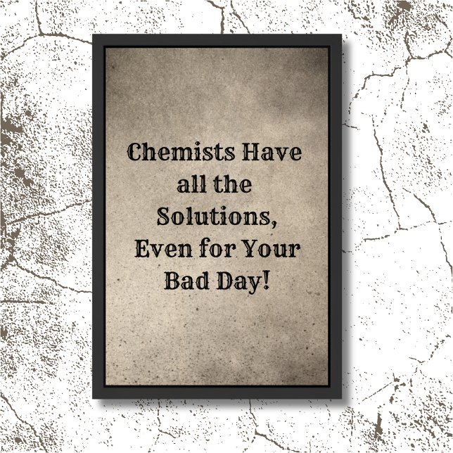 Chemist | Scientist | Science | Problems |  Framed Art (Creator Uploaded)