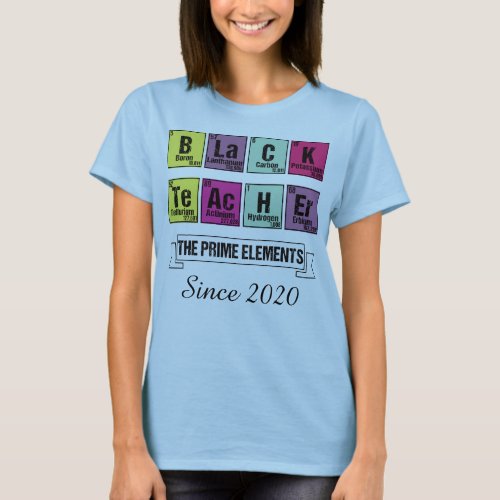 Chemistry Black Teacher Prime Elements Black Month T_Shirt