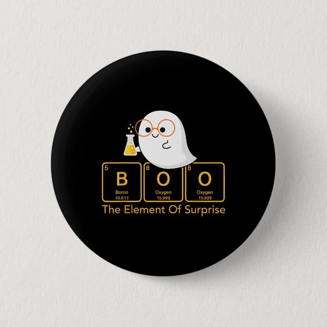 Chemistry Boo The Element Of Surprise Cute Chemist Button (Front)