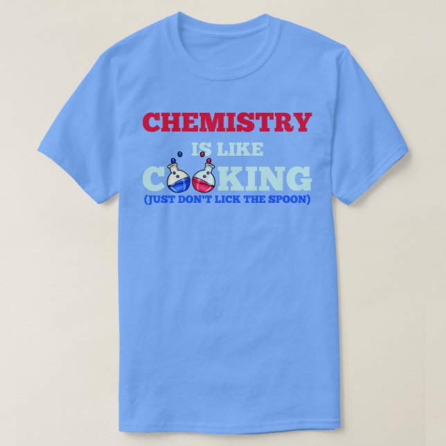 Chemistry Chemist Chemistry Teacher Science T-Shirt (Design Front)