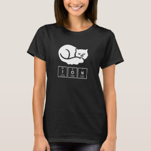 Chemistry Chemist Ion Cat T-Shirt