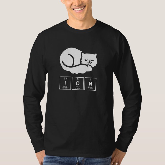Chemistry Chemist Ion Cat T-Shirt (Front)