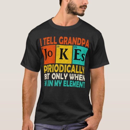 Chemistry Chemist Vintage I Tell Grandpa Jokes Per T_Shirt