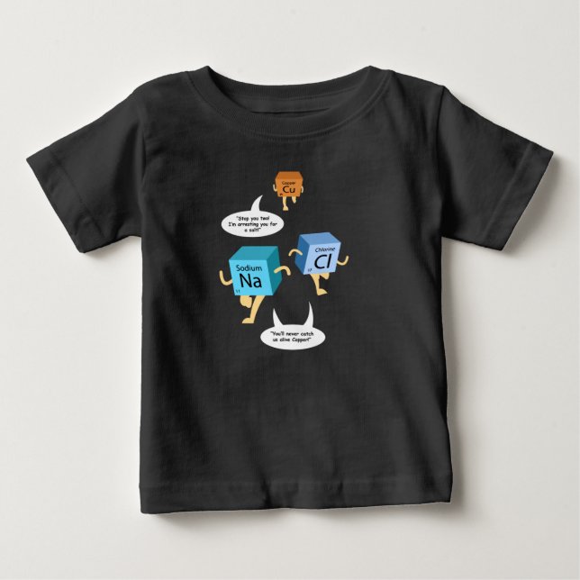 Chemistry Gag Science Teacher Baby Birthday T-Shirt (Front)