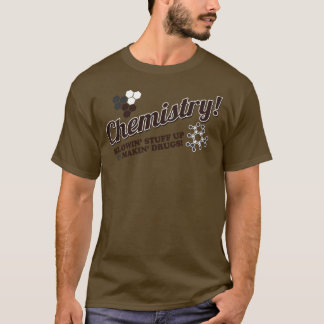 Chemistry humor, gifts for chemist geek t-shirt