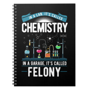 Chemistry Humor Men Women Funny Chemist Notebook