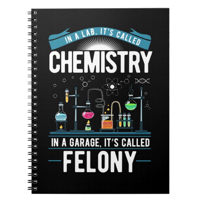 Chemistry Humor Men Women Funny Chemist Notebook (Front)