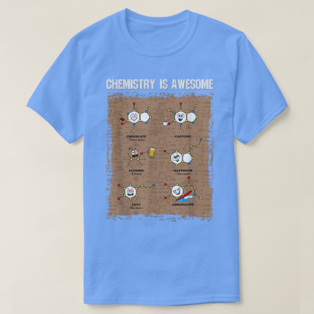 Chemistry Is Awesome Scientist Funny Formula Chemi T-Shirt (Design Front)