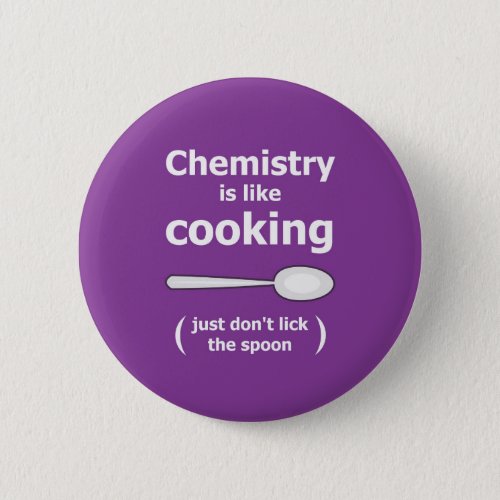 Chemistry is cooking sience scientists experiment button
