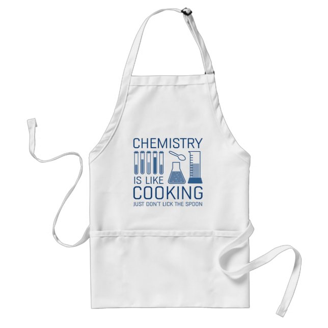 Chemistry Is Like Cooking Adult Apron (Front)