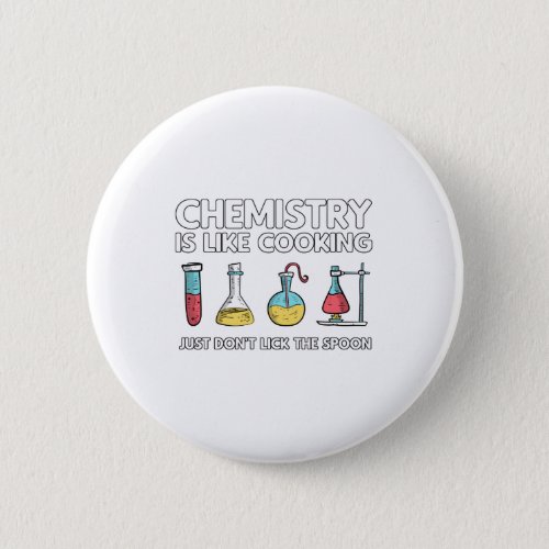 Chemistry Is Like Cooking Button