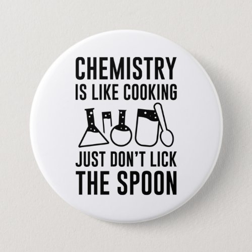 Chemistry Is Like Cooking Button