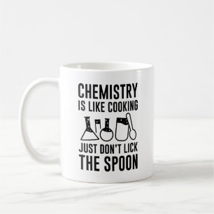 Chemistry Is Like Cooking Coffee Mug