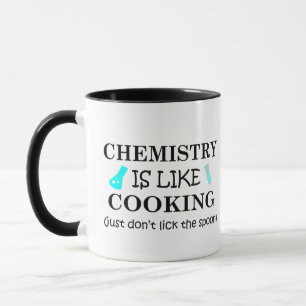 chemistry is like cooking don't lick the spoon mug