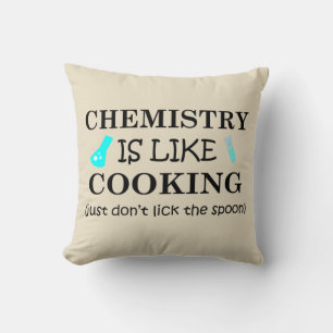 chemistry is like cooking don't lick the spoon throw pillow