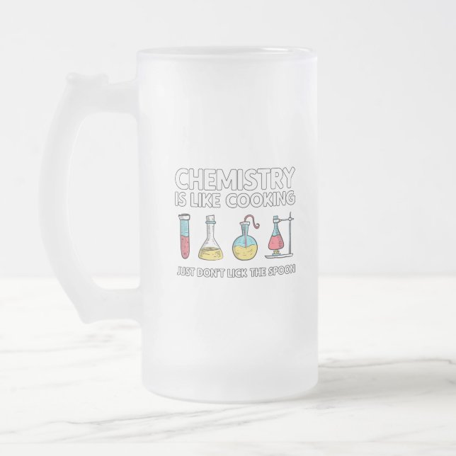 Chemistry Is Like Cooking Frosted Glass Beer Mug (Left)