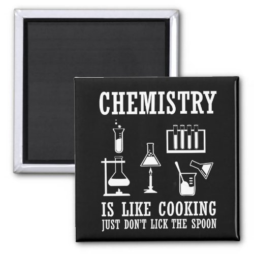chemistry is like cooking funny chemist quote magnet