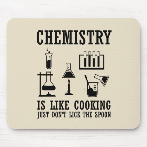 chemistry is like cooking funny chemist quote mouse pad