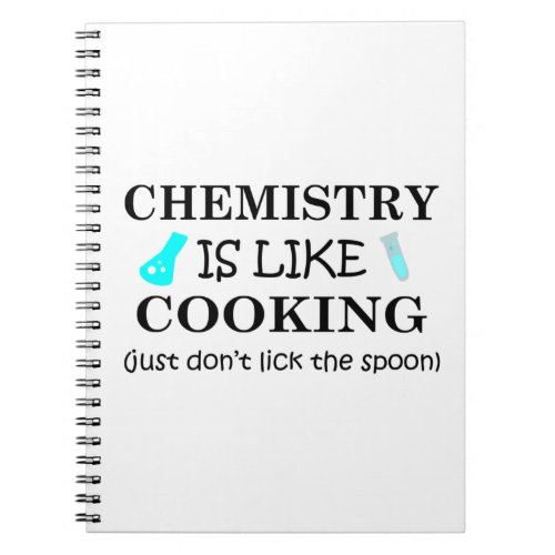 chemistry is like cooking funny chemist quote notebook