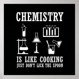 chemistry is like cooking funny chemist quote poster