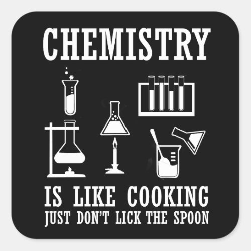 chemistry is like cooking funny chemist quote square sticker