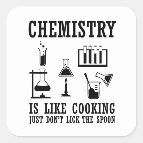 chemistry is like cooking funny chemist quote square sticker
