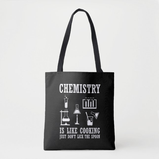 chemistry is like cooking funny chemist quote tote bag (Front)