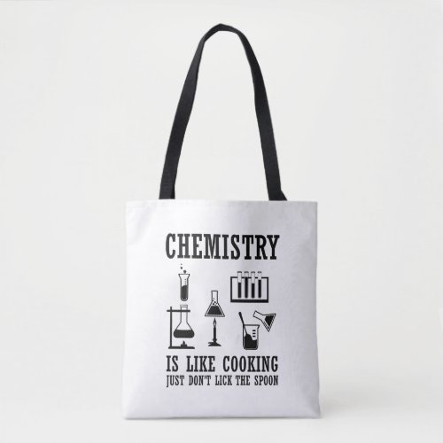 chemistry is like cooking funny chemist quote tote bag