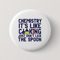 Chemistry Is Like Cooking Funny Chemist Science