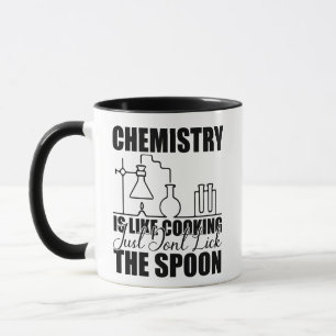 Chemistry Is Like Cooking Funny Science Mug