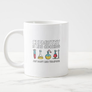 Chemistry Is Like Cooking Giant Coffee Mug