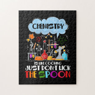 Chemistry is like Cooking just don't lick Spoon Jigsaw Puzzle