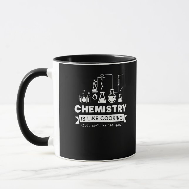 Chemistry Is Like Cooking Just Dont Lick The Spoon Mug (Left)