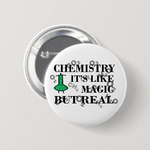 Chemistry is like magic but real button