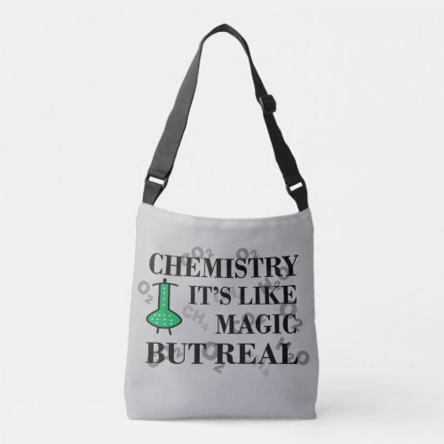 Chemistry is like magic but real crossbody bag