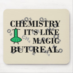 chemistry is like magic but real mouse pad
