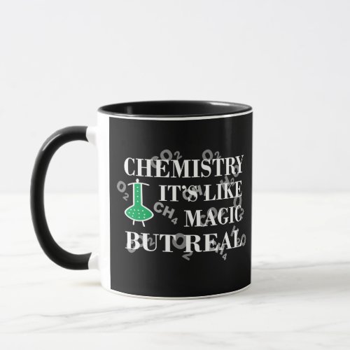 chemistry is like magic but real mug