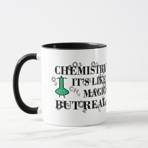chemistry is like magic but real mug