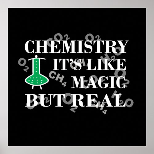 chemistry is like magic but real poster