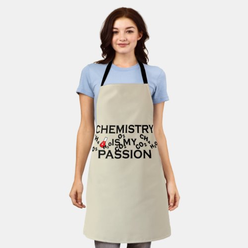 chemistry is my passion funny chemist quote apron