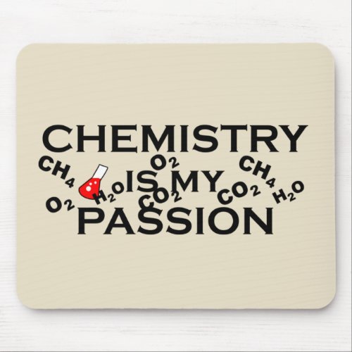 chemistry is my passion funny chemist quote mouse pad