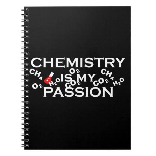 chemistry is my passion funny chemist quote notebook