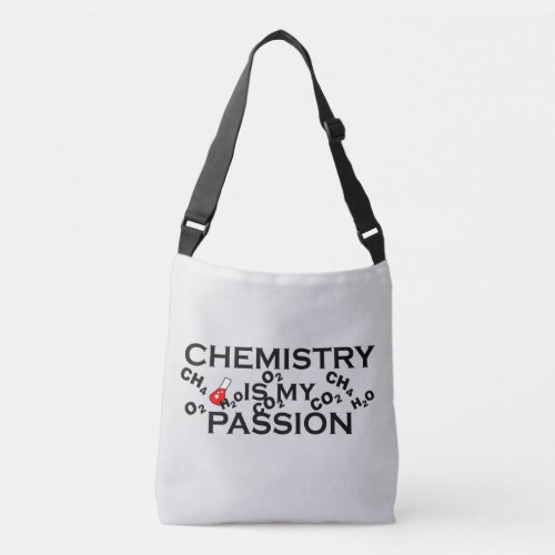 chemistry is my passion funny chemist quotes crossbody bag