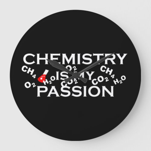 chemistry is my passion funny chemist quotes large clock