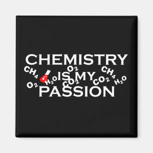 chemistry is my passion funny chemist quotes magnet