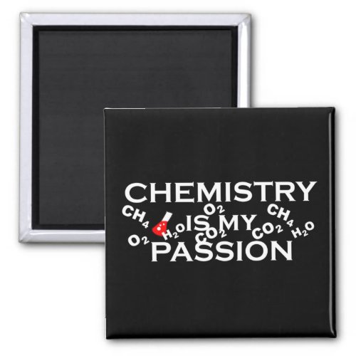 chemistry is my passion funny chemist quotes magnet